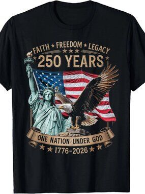 Faith and Freedom 250 Years 250th Anniversary USA Patriotic T-Shirt  181